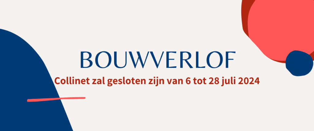 Bouwverlof zomer 2024